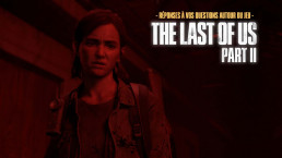 The Last Of Us Part II (FAQ) Réponses Questions