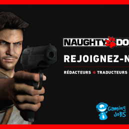 Recrutement Naughty Dog Mag'
