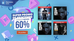 Promotions Uncharted 4, The Last of Us 1 et 2