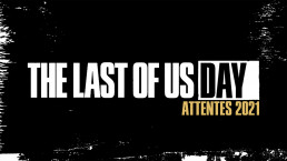 The Last Of Us Day 2021