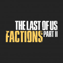 The Last Of Us Part II Factions