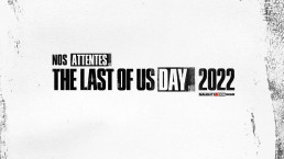 Nos Attentes The Last Of Us Day 2022