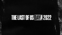 The Last Of Us Day 2022