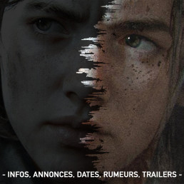 The Last Of Us II Ce que l'on sait :: Infos, dates, rumeurs, trailers