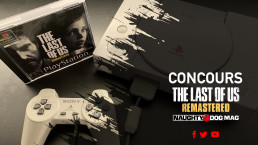 Concours Naughty Dog Mag - The Last Of Us Remastered PS One