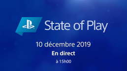 State of Play 10 Décembre 2019
