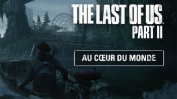 Inside The Last of Us Part II - monde