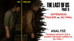 Différences Trailers vs Jeu Final The Last Of Us Part II