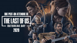 The Last Of Us Part II Outbreak Day 2020