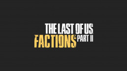 The Last Of Us Part II Factions
