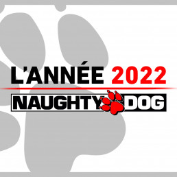 Bilan Année 2022 Naughty Dog Mag'