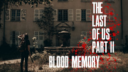 Miniature du fanfilm The Last of Us: Blood Memory. On y voit le personnage d'Ellie, debout et de dos, devant une grande bâtisse.