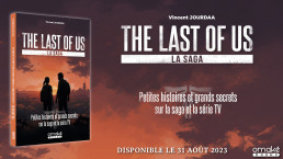 Visuel coloré, dans les tons orangés d'un coucher de soleil, pour promouvoir la sortie du livre The Last of Us : La Saga chez Omaké Books, le 31 août 2023.