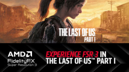 Le FSR3 d'AMD est désormais disponible pour The Last of Us Part I sur PC.